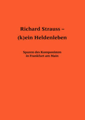 Richard Strauss - (k)ein Heldenleben | Buch | 978-3-465-03910-5 | sack.de