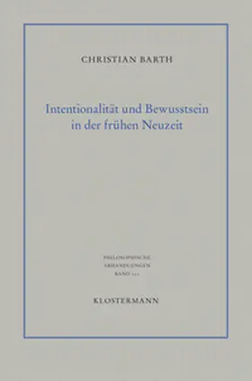 Barth |  Intentionalität und Bewusstsein in der frühen Neuzeit | Buch |  Sack Fachmedien