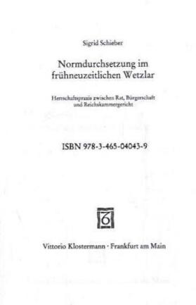 Schieber |  Normdurchsetzung im frühneuzeitlichen Wetzlar | Buch |  Sack Fachmedien