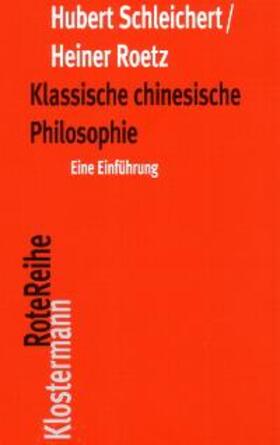 Schleichert / Roetz |  Klassische chinesische Philosophie | Buch |  Sack Fachmedien