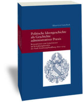 Lutterbeck |  Politische Ideengeschichte als Geschichte administrativer Praxis | Buch |  Sack Fachmedien