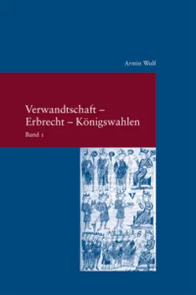 Wolf |  Verwandtschaft - Erbrecht - Königswahlen | Buch |  Sack Fachmedien