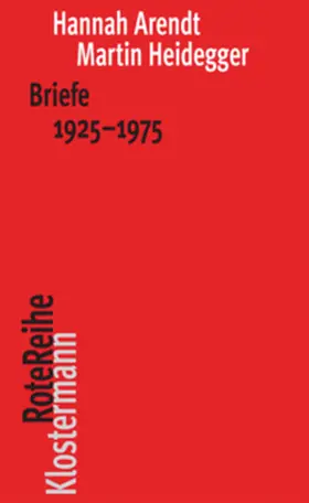 Arendt / Heidegger / Ludz |  Briefe 1925 bis 1975 und andere Zeugnisse | Buch |  Sack Fachmedien