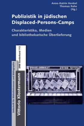 Henkel / Rahe |  Publizistik in jüdischen Displaced - Persons - Camps | Buch |  Sack Fachmedien