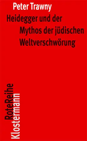 Trawny |  Heidegger und der Mythos der jüdischen Weltverschwörung | Buch |  Sack Fachmedien