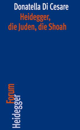 Di Cesare |  Heidegger, die Juden, die Shoah | Buch |  Sack Fachmedien