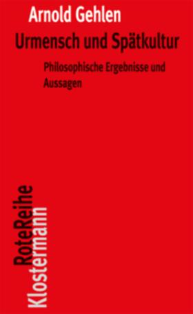 Gehlen / Rehberg |  Urmensch und Spätkultur | Buch |  Sack Fachmedien