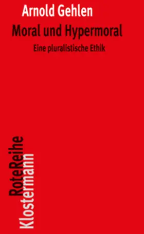 Gehlen / Rehberg |  Moral und Hypermoral | Buch |  Sack Fachmedien