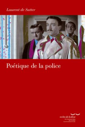 de Sutter |  De Sutter, L: Poétique de la police | Buch |  Sack Fachmedien