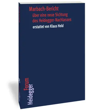 Held |  Marbach-Bericht über eine neue Sichtung des Heidegger-Nachlasses erstattet von Klaus Held | Buch |  Sack Fachmedien