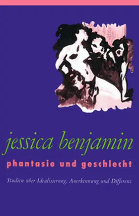 Benjamin |  Phantasie und Geschlecht | Buch |  Sack Fachmedien