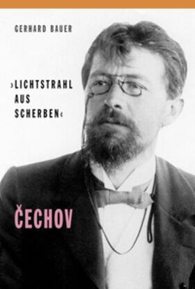 Bauer | "Lichtstrahl aus Scherben", Cechov | Buch | 978-3-465-04477-2 | sack.de