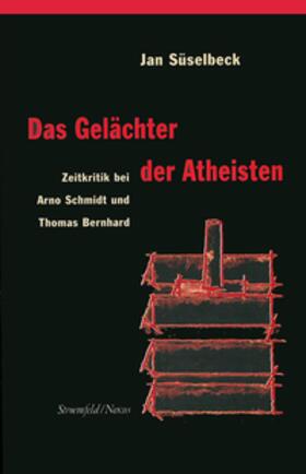 Süselbeck | Das Gelächter der Atheisten | Buch | 978-3-465-04495-6 | sack.de