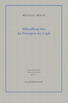 Wolff |  Abhandlung über die Prinzipien der Logik | Buch |  Sack Fachmedien