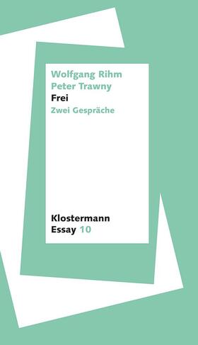 Rihm / Trawny |  Frei | Buch |  Sack Fachmedien