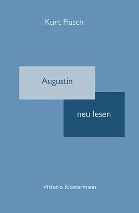 Flasch |  Augustinus neu lesen | Buch |  Sack Fachmedien