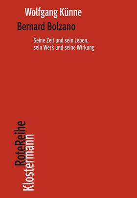 Künne |  Bernard Bolzano | Buch |  Sack Fachmedien