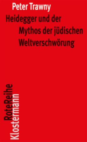 Trawny |  Heidegger und der Mythos der jüdischen Weltverschwörung | eBook | Sack Fachmedien