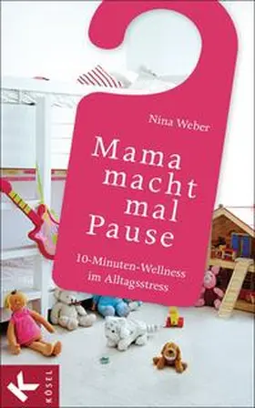 Weber |  Mama macht mal Pause | Buch |  Sack Fachmedien