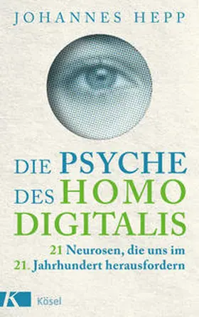 Hepp |  Die Psyche des Homo Digitalis | Buch |  Sack Fachmedien