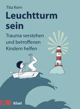 Kern |  Leuchtturm sein | Buch |  Sack Fachmedien