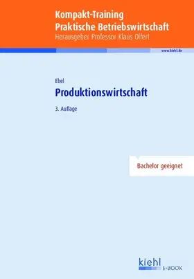 Ebel |  Kompakt-Training Produktionswirtschaft | eBook | Sack Fachmedien