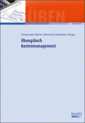 Meser / Schwarzmaier / Munscheck |  Übungsbuch Kostenmanagement | Buch |  Sack Fachmedien