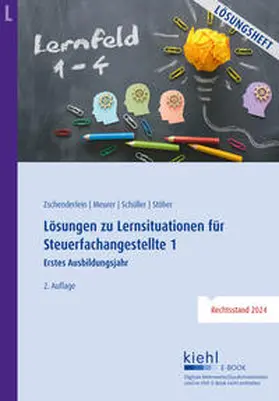 Zschenderlein / Meurer / Schüller |  Lösungen zu Lernsituationen für Steuerfachangestellte 1 | eBook | Sack Fachmedien