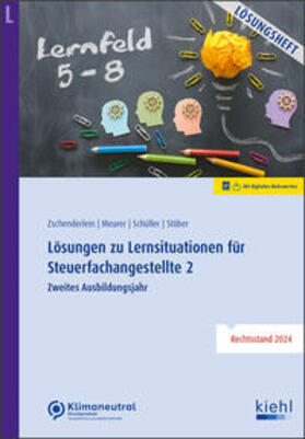 Zschenderlein / Meurer / Schüller | Lösungen zu Lernsituationen für Steuerfachangestellte 2 | Online-Buch | 978-3-470-01971-0 | sack.de