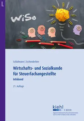 Schlafmann / Zschenderlein |  Wirtschafts- und Sozialkunde für Steuerfachangestellte | eBook | Sack Fachmedien