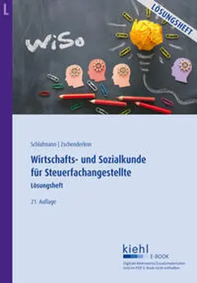 Schlafmann / Zschenderlein |  Wirtschafts- und Sozialkunde für Steuerfachangestellte - Lösungsheft | eBook | Sack Fachmedien