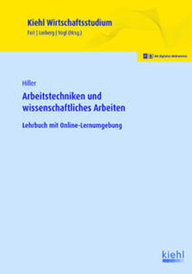 Foit / Lorberg LLM, M.A. / Vogl |  Hiller, J: Arbeitstechniken und wissenschaftliches Arbeiten | Buch |  Sack Fachmedien