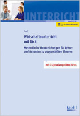 Graf |  Graf, G: Wirtschaftsunterricht mit Kick | Buch |  Sack Fachmedien