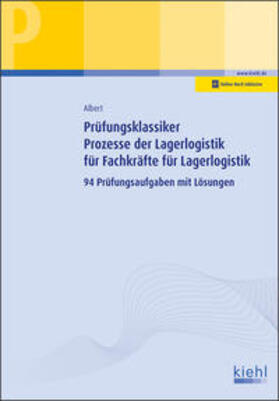 Albert |  Prüfungsklassiker Prozesse der Lagerlogistik für Fachkräfte für Lagerlogistik | Buch |  Sack Fachmedien