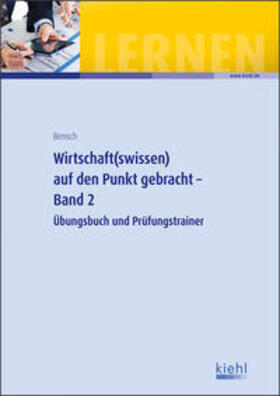 Bensch |  Bensch, J: Wirtschaft(swissen) auf den Punkt gebracht 02 | Buch |  Sack Fachmedien