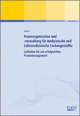 Helfen |  Praxisorganisation und -verwaltung für Medizinische und Zahnmedizinische Fachangestellte | Buch |  Sack Fachmedien