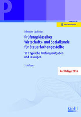 Schweizer / Schuster |  Prüfungsklassiker Wirtschafts- und Sozialkunde für Steuerfachangestellte | Buch |  Sack Fachmedien