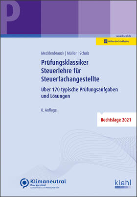 Mecklenbrauck / Müller / Schulz | Mecklenbrauck, C: Prüfungsklassiker Steuerlehre/Steuerfach. | Medienkombination | 978-3-470-65608-3 | sack.de