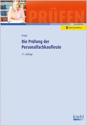 Gropp / Krause | Die Prüfung der Personalfachkaufleute | Medienkombination | 978-3-470-66661-7 | sack.de