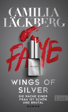 Läckberg |  Wings of Silver. Die Rache einer Frau ist schön und brutal | Buch |  Sack Fachmedien