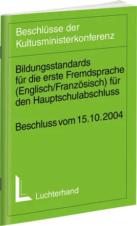  Bildungsstandards für die erste Fremdsprache (Englisch/Französisch) für den Hauptschulabschluss (Jahrgangsstufe 9) | Buch |  Sack Fachmedien