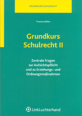 Böhm |  Grundkurs Schulrecht II | Buch |  Sack Fachmedien