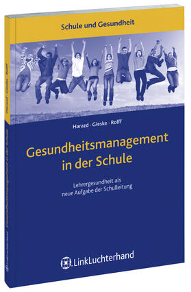 Gieske / Harazd / Rolff |  Harazd, B: Lehrergesundheit als Aufgabe der Schulleitung | Buch |  Sack Fachmedien