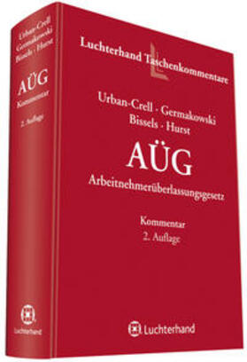 Urban-Crell / Teigelkötter / Germakowski |  Kommentar zum Arbeitnehmerüberlassungsgesetz (AÜG) | Buch |  Sack Fachmedien