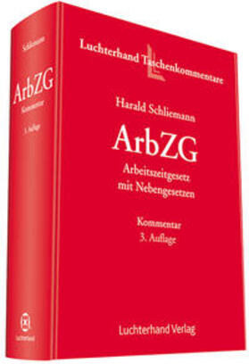 Schliemann |  Arbeitszeitgesetz mit Nebengesetzen | Buch |  Sack Fachmedien