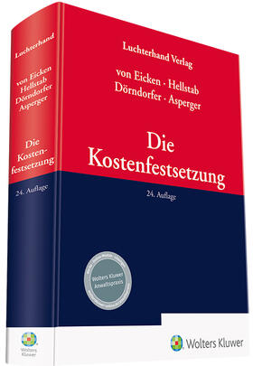 Asperger / Eicken / Dörndorfer |  Die Kostenfestsetzung | Buch |  Sack Fachmedien