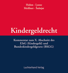 Hohm / Loose / Meißner |  Kindergeldrecht | Loseblattwerk |  Sack Fachmedien