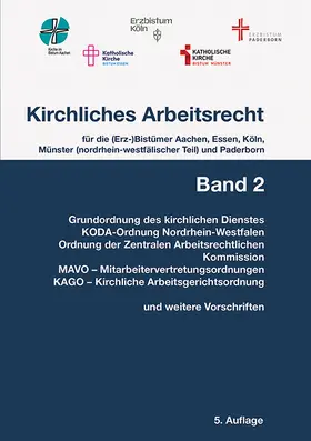 (Erz-)Bistümer Aachen / (Erz-)Bistümer Aachen, Essen, Köln, Münster (nordrhein-westfälischer Teil) und Paderborn | Kirchliches Arbeitsrecht, Band 2 - KAVO | Buch | 978-3-472-09880-5 | sack.de