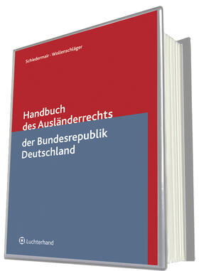 Schiedermair / Wollenschläger |  Handbuch des Ausländerrechts der Bundesrepublik Deutschland | Loseblattwerk |  Sack Fachmedien