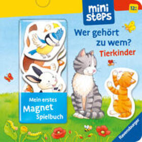 Grimm |  ministeps: Mein erstes Magnetbuch: Wer gehört zu wem? Tierkinder | Buch |  Sack Fachmedien